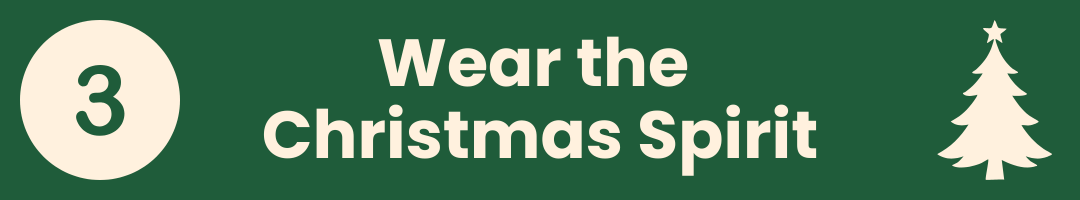 A dark green banner with the text 'Wear the Christmas Spirit' in cream lettering, a cream circle containing the number 3 on the left, and a cream Christmas tree icon on the right.