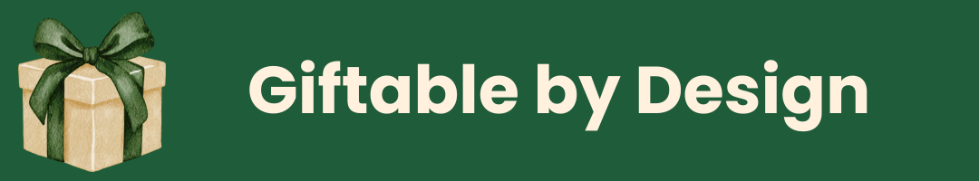 A dark green banner with a small illustrated gift box on the left and the text 'Giftable by Design' in large white lettering.