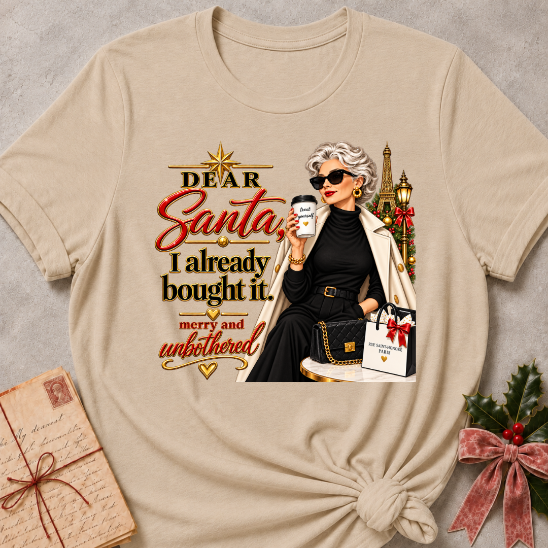 Heather Stone relaxed fit tee with Dear Santa, I already bought it lettering, a merry and unbothered shopper in sunglasses with an iced coffee and gift bags